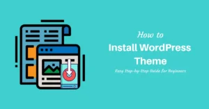 WordPress Tips 2026 Easy Setup Themes Plugins and Custom